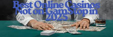 Explore the World of Casinos Not on Gamstop